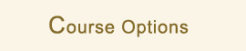 Course Options